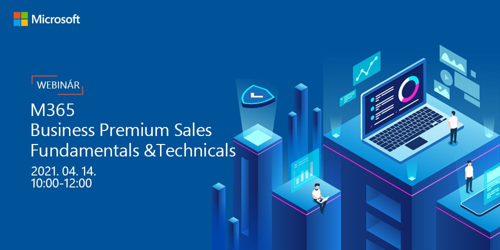 M365 Business Premium Sales Fundamentals & Technicals Webinár
